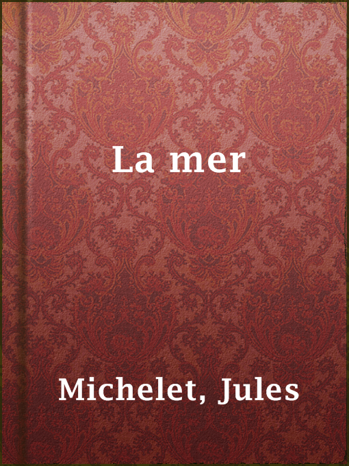 Title details for La mer by Jules Michelet - Available